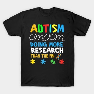 Funny Autism Mom Doing More T-Shirt